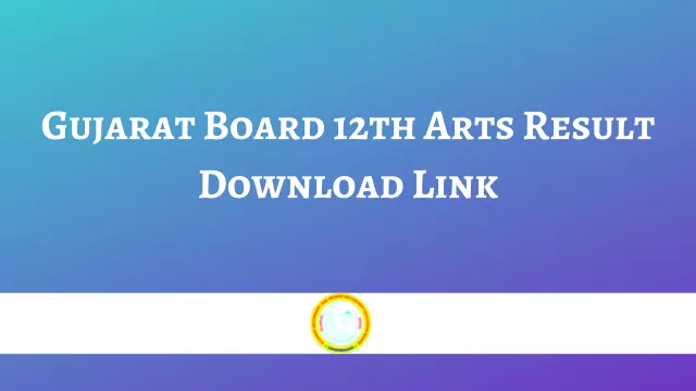 Gujarat Board 12th Arts Result