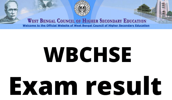 WBCHSE Result 2022 WB Higher Secondary Result Name Wise Date