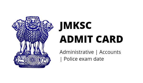 JKPSC Admit card 2022 Administrative, Accounts, Police exam date