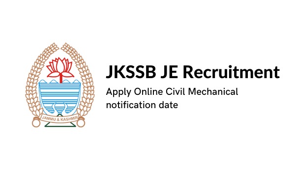 JKSSB JE Recruitment 2022 Apply Online Civil Mechanical notification date