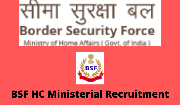 BSF HC Ministerial Recruitment