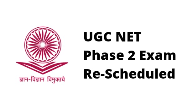UGC NET Phase 2 Exam Re-Scheduled