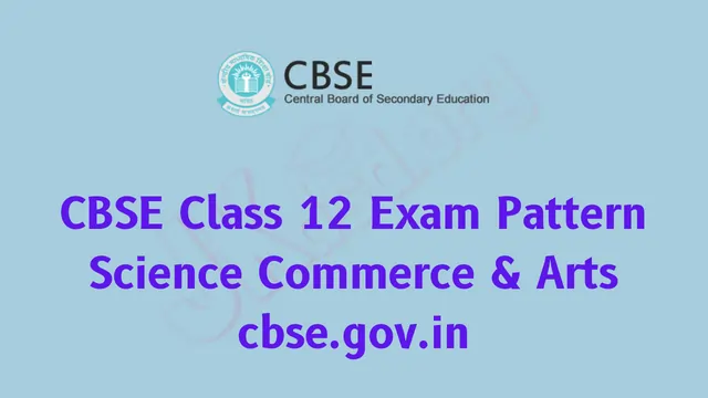 CBSE Class 12 Exam Pattern