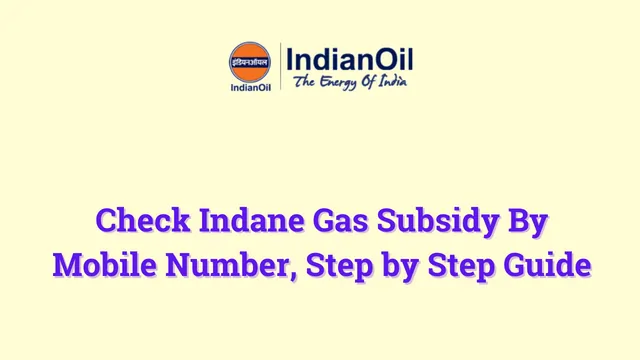 Check Indane Gas Subsidy 