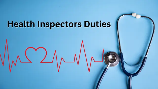 What are Health Inspectors duties