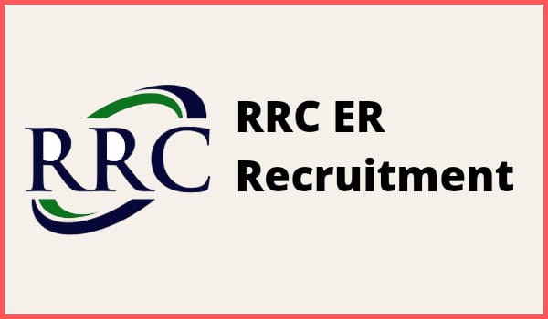 RRC ER Recruitment 2022