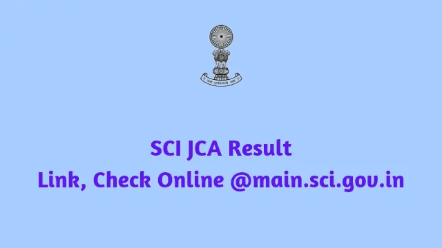 SCI JCA Result 2022 Link, Check Online @main.sci.gov.in