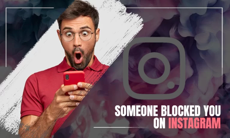 How to Know if Someone Blocked You on Instagram?