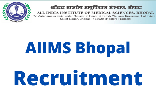 AIIMS Bhopal Recruitment 2023 Apply Online For 159 Vacancy