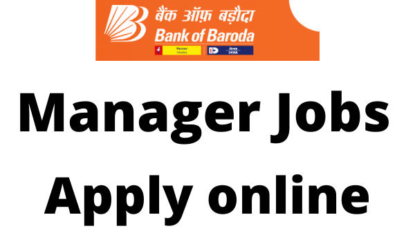 BOB Manager Recruitment 2023 Apply Online, Notification, Last Date