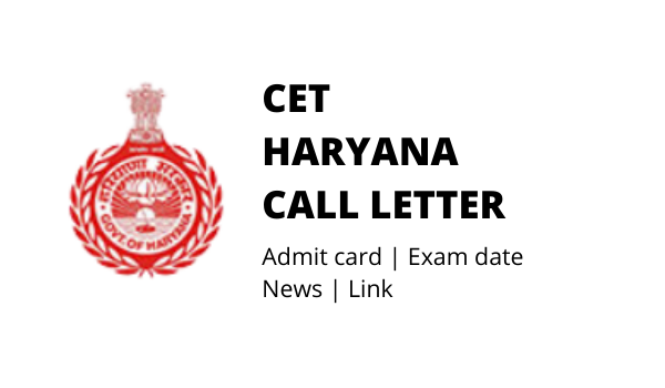 CET Haryana Call Letter 2023 Admit card, Exam date News & link