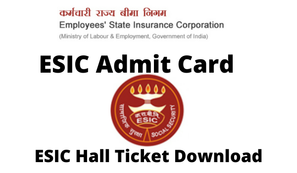 ESIC Admit Card 2023 IMO, MTS, Steno, UDC Hall Ticket Download Link