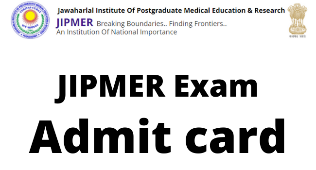 JIPMER Admit Card 2023 Nursing Officer, Steno & Other Exam Date