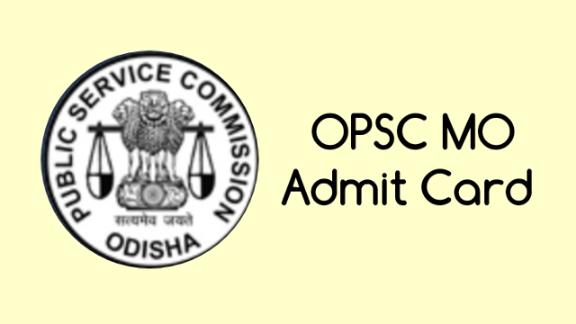 OPSC MO Admit Card 2023, Medical Officer Hall Ticket Download Link, Exam Date