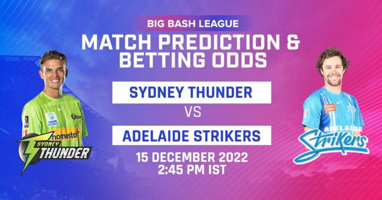 Big Bash League 2022: Sydney Thunder vs Adelaide Strikers