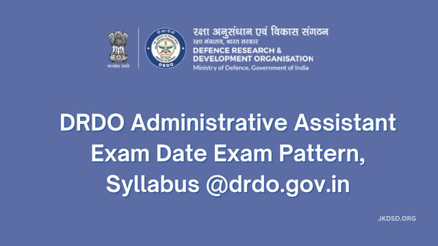 DRDO Administrative Assistant Exam Date 2023, Exam Pattern, Syllabus @drdo.gov.in