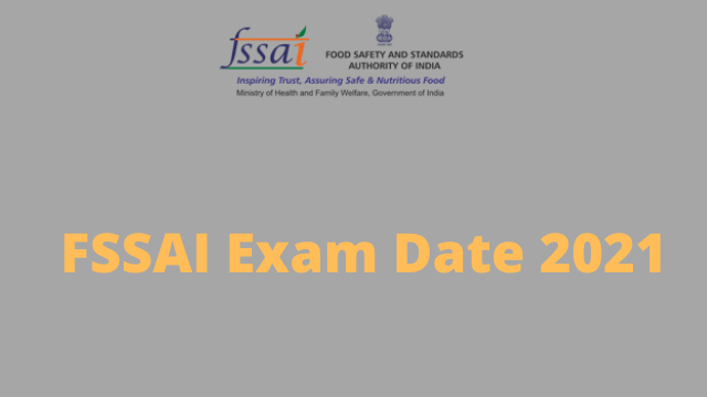 FSSAI Exam Important Dates, Admit Card Details 2022