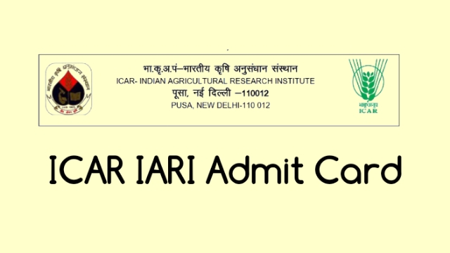 ICAR IARI Admit Card