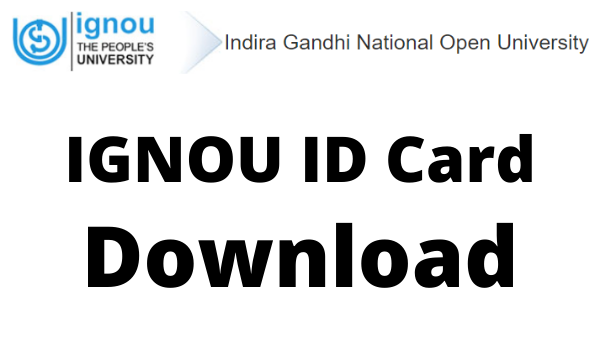 IGNOU ID Card Download 2023 Enrollment No, Password Change