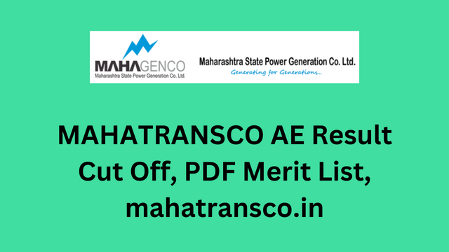 MAHATRANSCO AE Result 2022-23, Cut Off, PDF Merit List, mahatransco.in