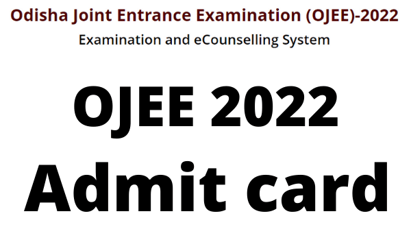 OJEE Admit Card 2023 MCA, MBA, B Pharma Exam Date, Hall Ticket