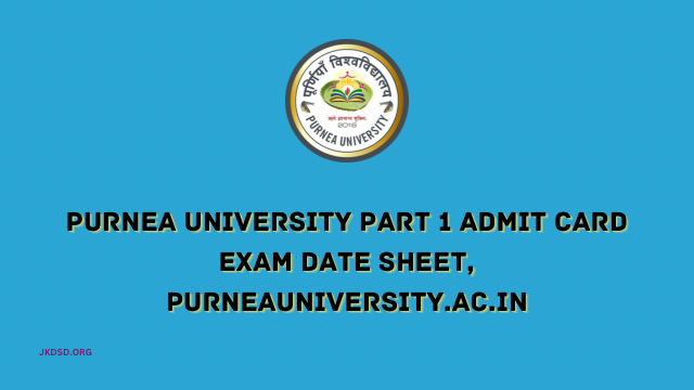 Purnea University Part 1 Admit Card 2023, Exam Date Sheet, purneauniversity.ac.in