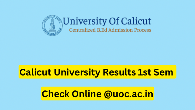 Calicut University Results 1st Sem 2023 Link (Out) Check Online @uoc.ac.in