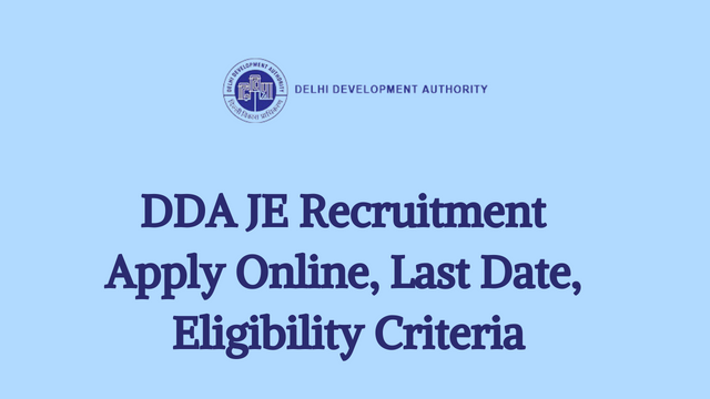 DDA JE Recruitment 2023 Apply Online, Last Date, Eligibility Criteria