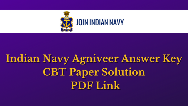 Indian Navy Agniveer Answer Key 2023, CBT Paper Solution PDF Link