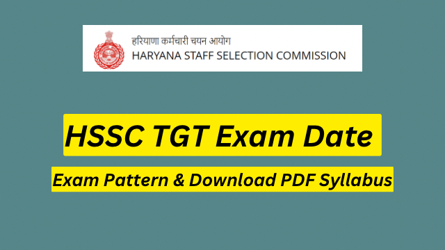 HSSC TGT Exam Date 2023 (OUT) Exam Pattern & Download PDF Syllabus
