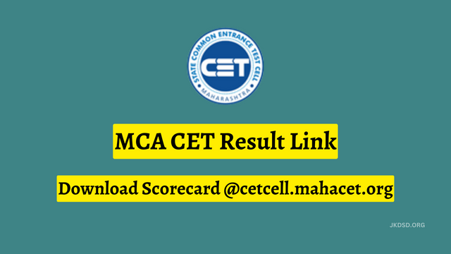 MCA CET Result 2023 Link, Download Scorecard @cetcell.mahacet.org
