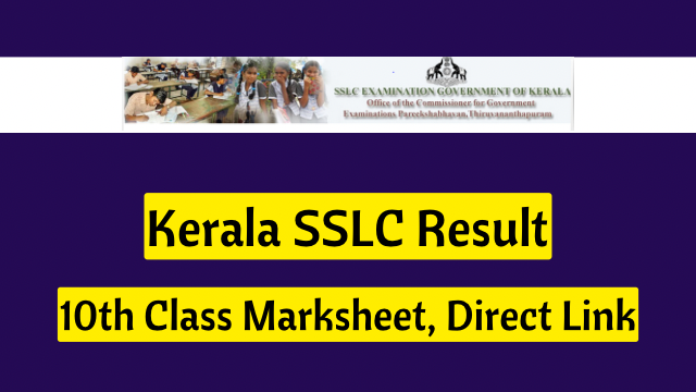 Kerala SSLC Result 2023, 10th Class Marksheet, Direct Link