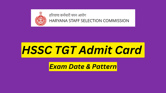 HSSC TGT Admit Card 2023 Download Link, Exam Date & Pattern
