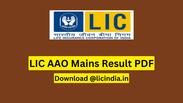 LIC AAO Mains Result 2023 PDF, Download @licindia.in