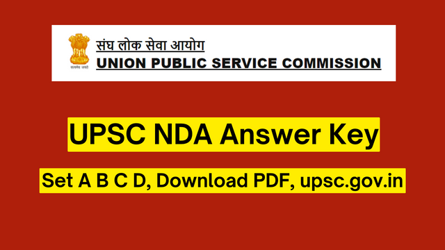 UPSC NDA Answer Key 2023, Set A B C D, Download PDF, upsc.gov.in