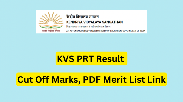KVS PRT Result 2023, Cut Off Marks, PDF Merit List Link