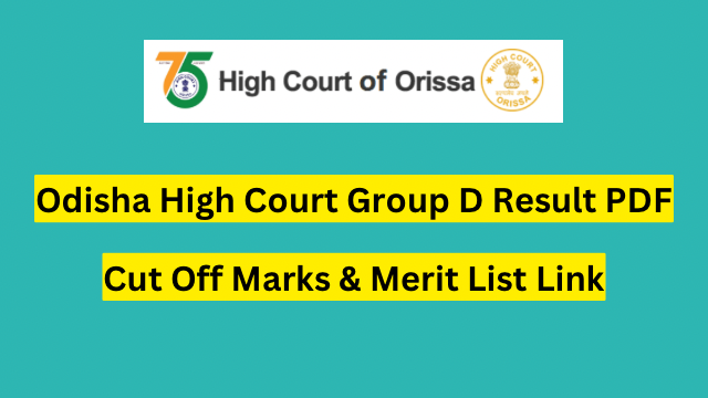 Odisha High Court Group D Result 2023 