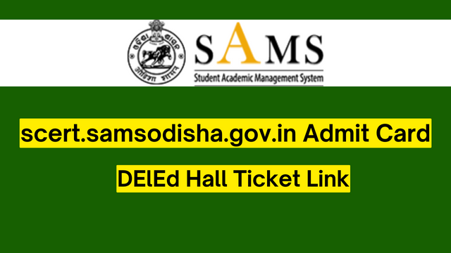 scert.samsodisha.gov.in Admit Card