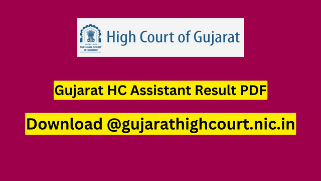 Gujarat HC Assistant Result 2023
