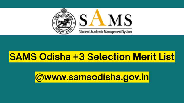 SAMS Odisha +3 Selection Merit List 2023