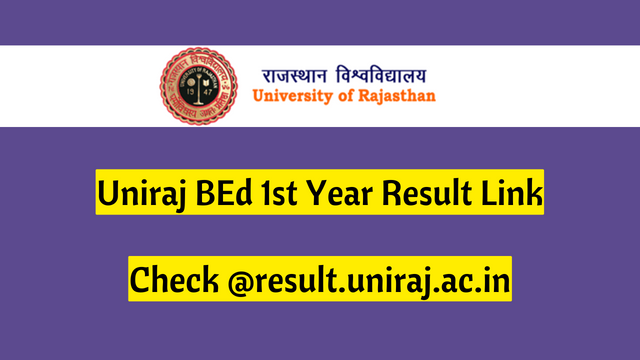 Uniraj BEd 1st Year Result 2023