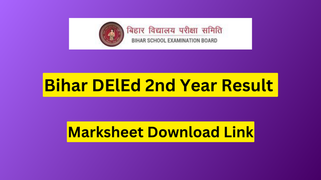Bihar DElEd 2nd Year Result 2023