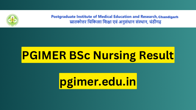 PGIMER BSc Nursing Result 2023 