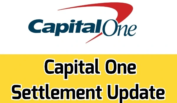 Capital One Settlement Update 2023, Payout Date, Action Lawsuit, Data Breach