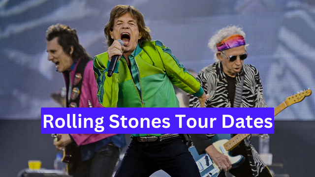 Rolling Stones 2024 Tour Dates, Top Performer, Ticket Price & How to buy it?