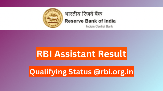 RBI Assistant Result 2023, Qualifying Status @rbi.org.in