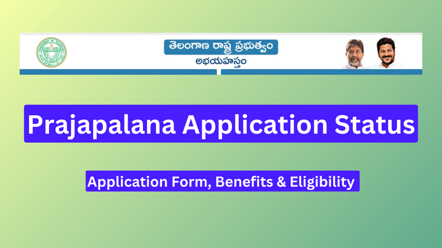 Prajapalana Application Status – Application Form, Benefits & Eligibility 