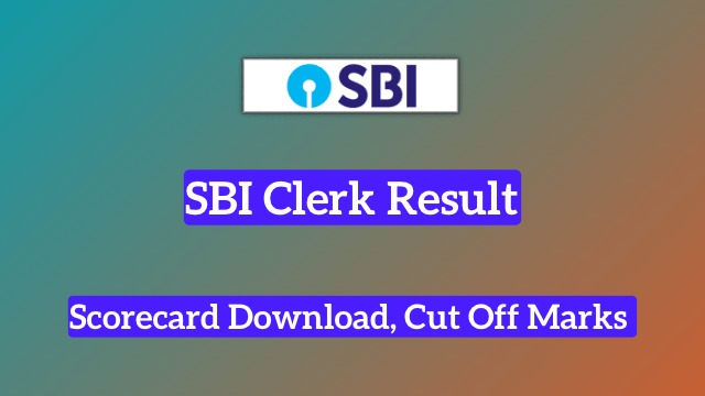 SBI Clerk Result 2024, Scorecard Download, Cut Off Marks