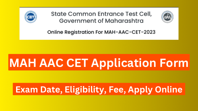 MAH AAC CET Application Form 2024, Exam Date, Eligibility, Fee, Apply Online