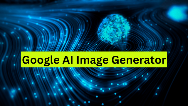 Google AI Image Generator – Step-by-step Guide to use it online!